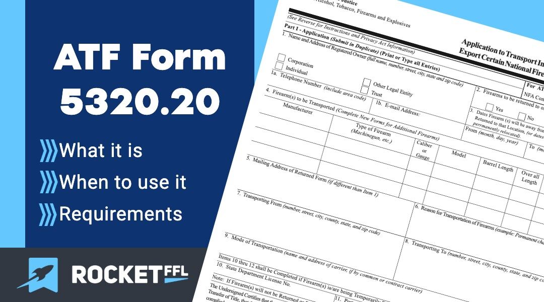 ATF 5320.20 - How To Transport NFA Firearms [2023] - RocketFFL